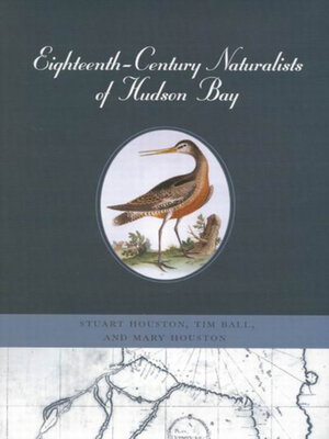 cover image of Eighteenth-Century Naturalists of Hudson Bay